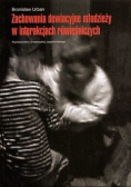 Zachowania dewiacyjne młodzieży w interakcjach rówieśniczych