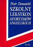Szkolny leksykon aforyzmów Angielskich