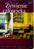 Żywienie człowieka zdrowego i chorego tom 2