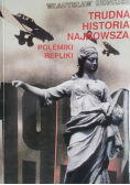 Trudna historia najnowsza
