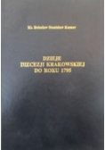 Dzieje diecezji krakowskiej do roku 1795