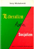 Liberalizm kontra Socjalizm