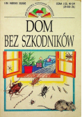 Dom bez szkodników