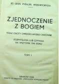 Zjednoczenie z Bogiem przez cnoty Chrześcijańskie i zakonne Tom 1 1935 r.