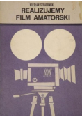 Realizujemy film amatorski