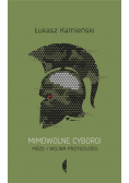 Mimowolne cyborgi. Mózg i wojna przyszłości