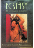 Ecstasy 10 opowiadań o miłości