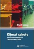 Klimat szkoły a zachowania agresywne i przemocowe uczniów