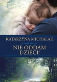 Nie oddam dzieci