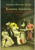 Kresowa Atlantyda Tom 2