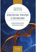 Zrozum swoje choroby Dekodowanie biologiczne