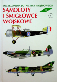 Encyklopedia lotnictwa wojskowego tom 16 Samoloty i śmigłowce wojskowe