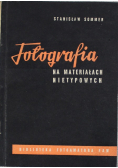 Fotografia na materiałach nietypowych