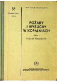 Pożary i wybuchy w kopalniach Część 1