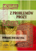 Z problemów prozy Powieść inicjacyjna