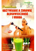 Prawidłowe odżywianie a zdrowie...