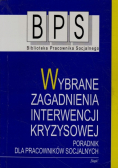 Wybrane zagadnienia interwencji kryzysowej