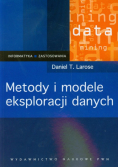 Larose Daniel T. - Metody i modele eksploracji danych
