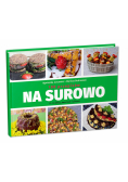 Na surowo. 100 przepisów