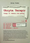 Ukryte terapie Czego ci lekarz nie powie Część 2