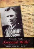 Generał Wilk. Aleksander Krzyżanowski BR