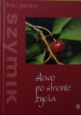Słowo po stronie życia