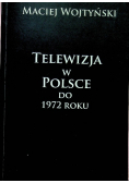 Telewizja w Polsce do 1972 roku