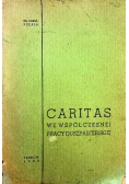 Caritas we współczesnej pracy duszpasterskiej 1939 r.