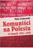 Komuniści na Polesiu w latach 1921-1939