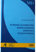 Wybrane słownictwo współczesnych orientacji filozoficznych