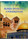 Bliskie spotkania z półksiężycem