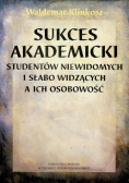 Sukces Akademicki Studentów Niewidomych I Słabo Widzących A Ich Osobowość