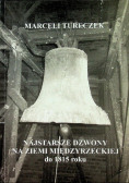 Najstarsze dzwony na ziemi międzyrzeckiej do roku 1815