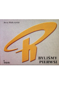 Byliśmy pierwsi
