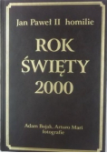 Rok święty 2000 Jan Paweł II homilie