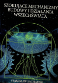 Szokujące mechanizmy budowy i działania Wszechświata
