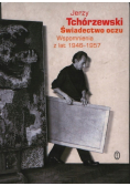 Świadectwo oczu Wspomnienia z lat 1946 - 1957