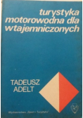 Turystyka motorowodna dla wtajemniczonych
