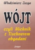 Wójt czyli Michnik z Tischnerem obgadani