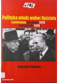 Polityka władz wobec Kościoła katolickiego