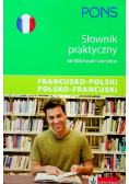 Praktyczny słownik francusko polski polsko francuski