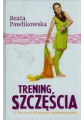 Trening szczęścia