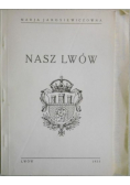 Nasz Lwów reprint z 1935 r.