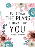 For I Know The Plans I Have For You