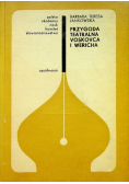Przygoda teatralna voskovca i wericha