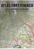 Atlas Fortyfikacji województwa śląskiego