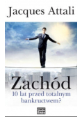 Zachód 10 lat przed totalnym bankructwem
