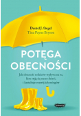 Potęga obecności Jak obecność rodziców wpływa