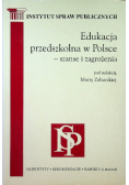 Edukacja przedszkolna w Polsce- szanse i zagrożenia