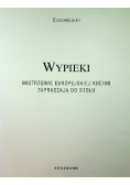 Wypieki Mistrzowie europejskiej kuchni zapraszają do stołu